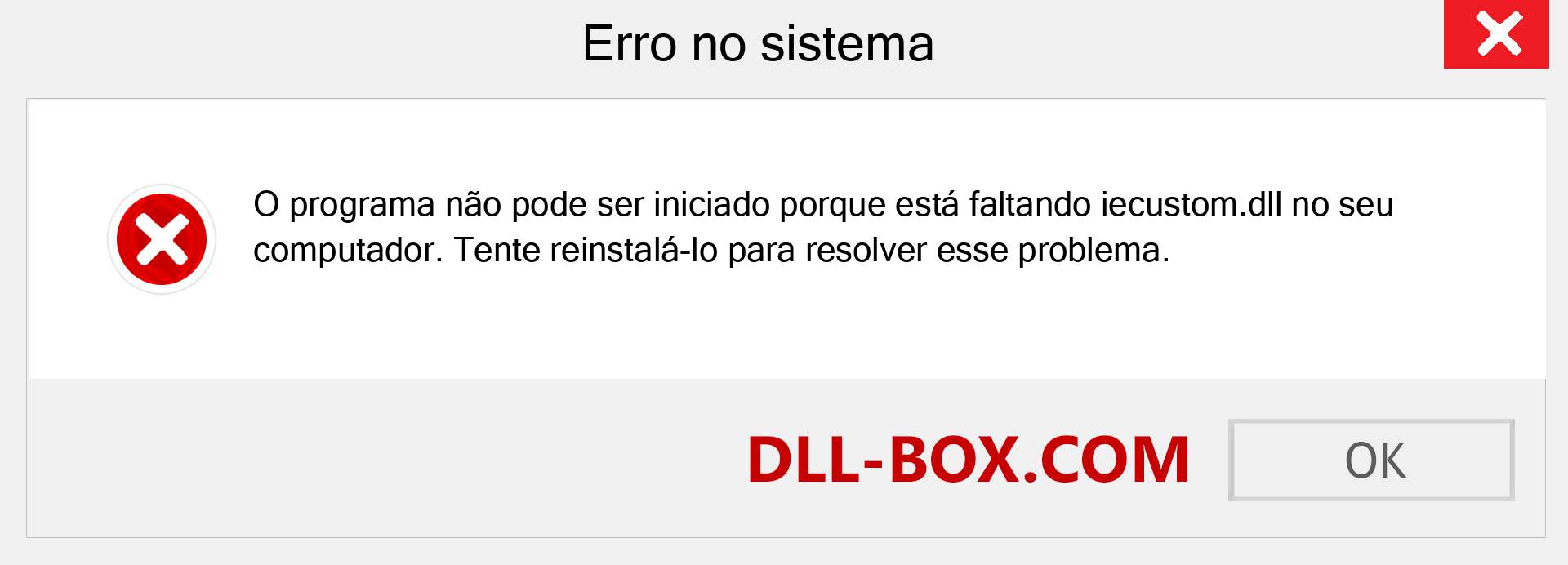 Arquivo iecustom.dll ausente ?. Download para Windows 7, 8, 10 - Correção de erro ausente iecustom dll no Windows, fotos, imagens